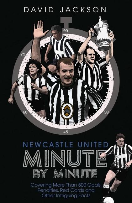 Vorderes Coverbild Newcastle United Minute by Minute