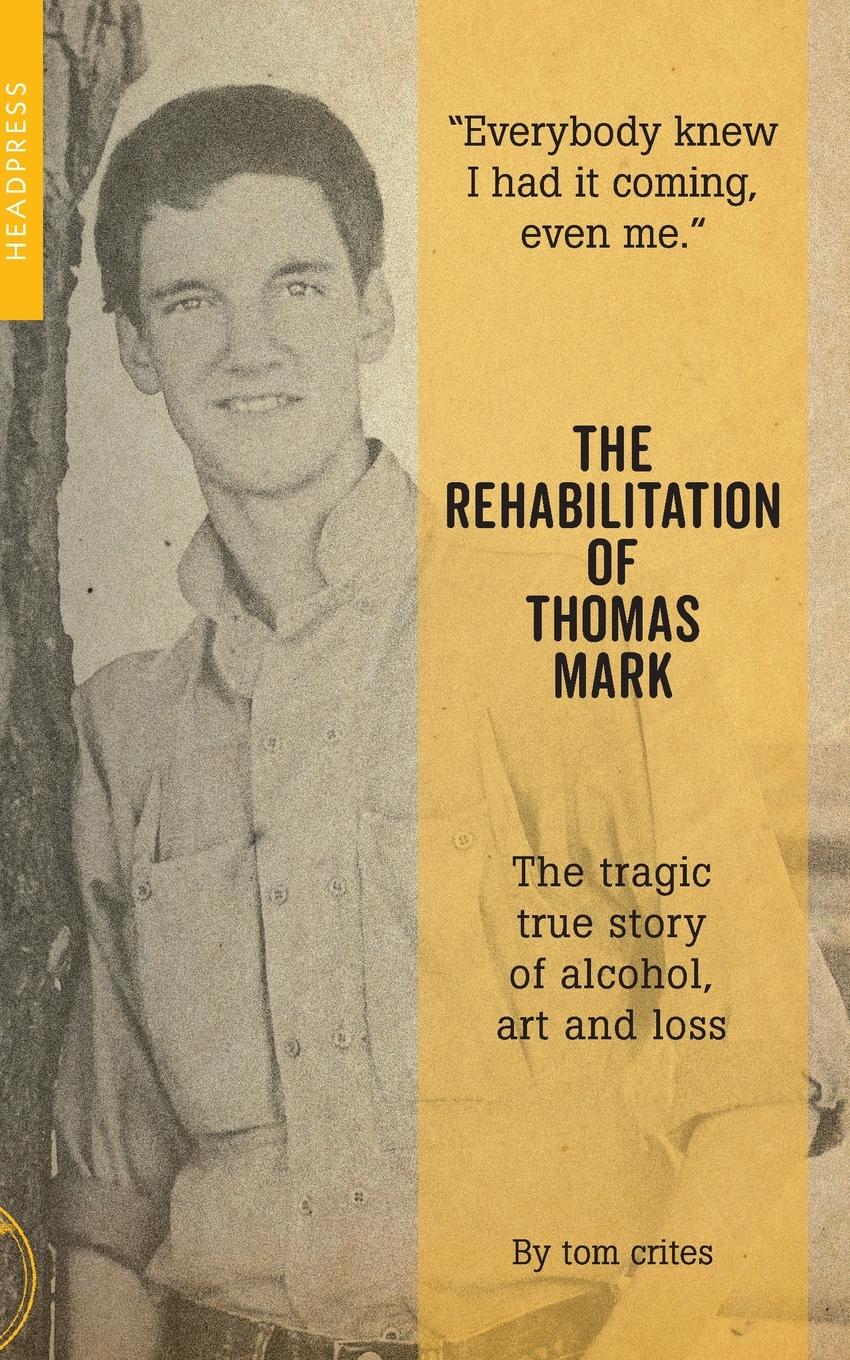 Vorderes Coverbild The Rehabilitation of Thomas Mark