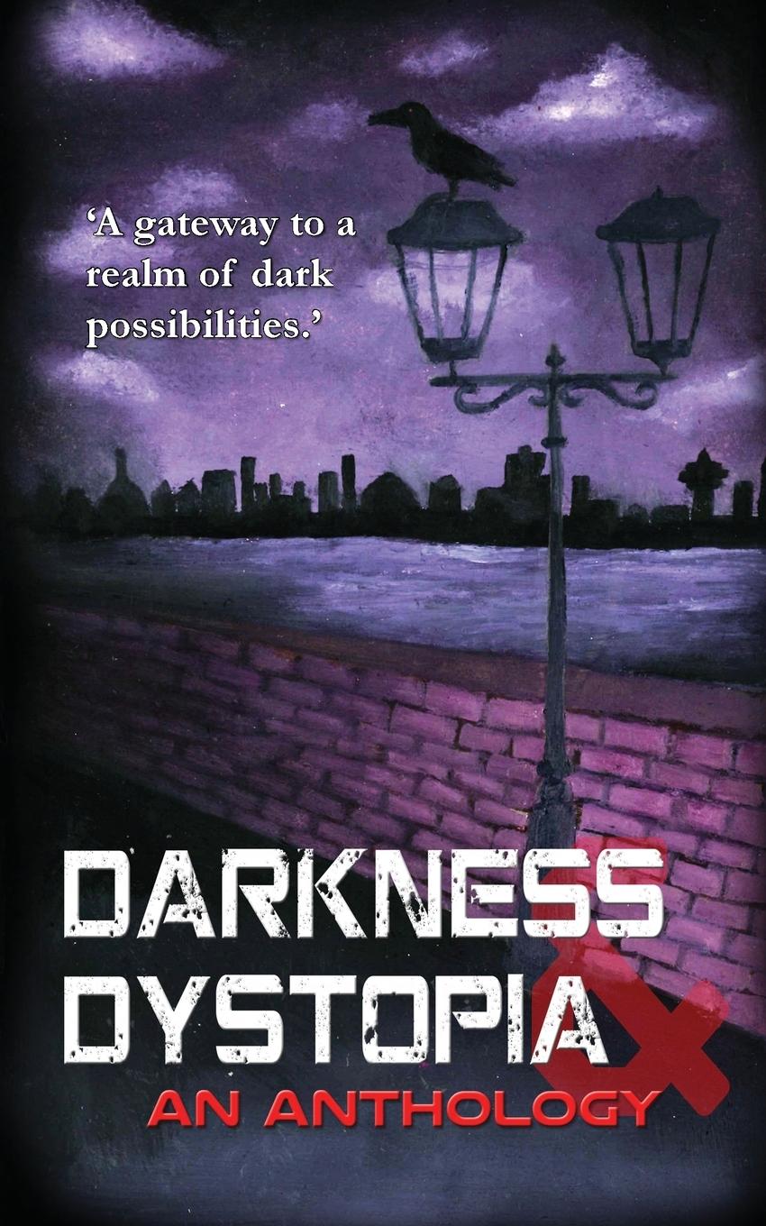Vorderes Coverbild Darkness and Dystopia