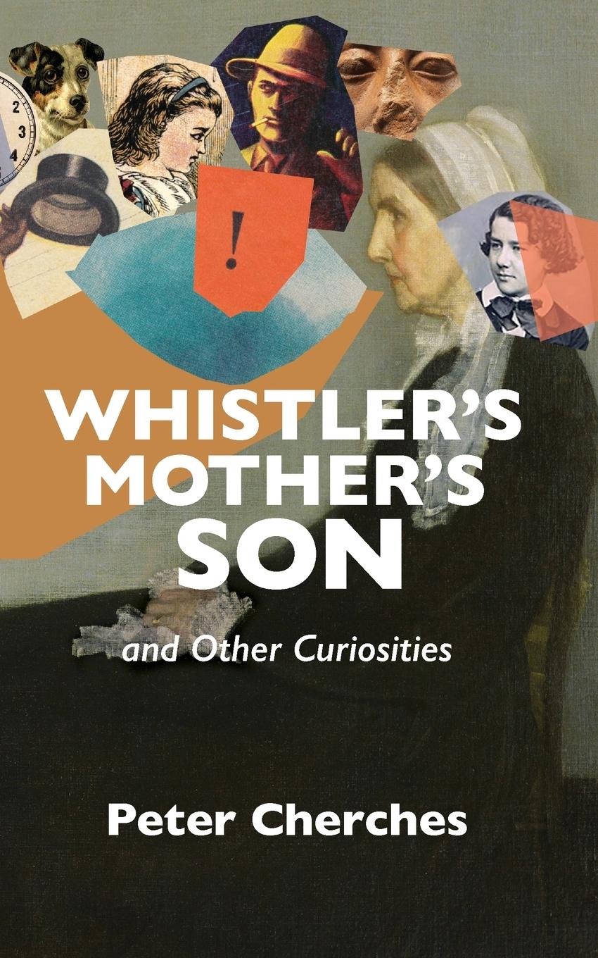 Vorderes Coverbild Whistler's Mother's Son and Other Curiosities