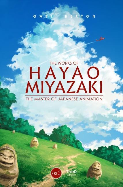 Vorderes Coverbild The Works of Hayao Miyazaki