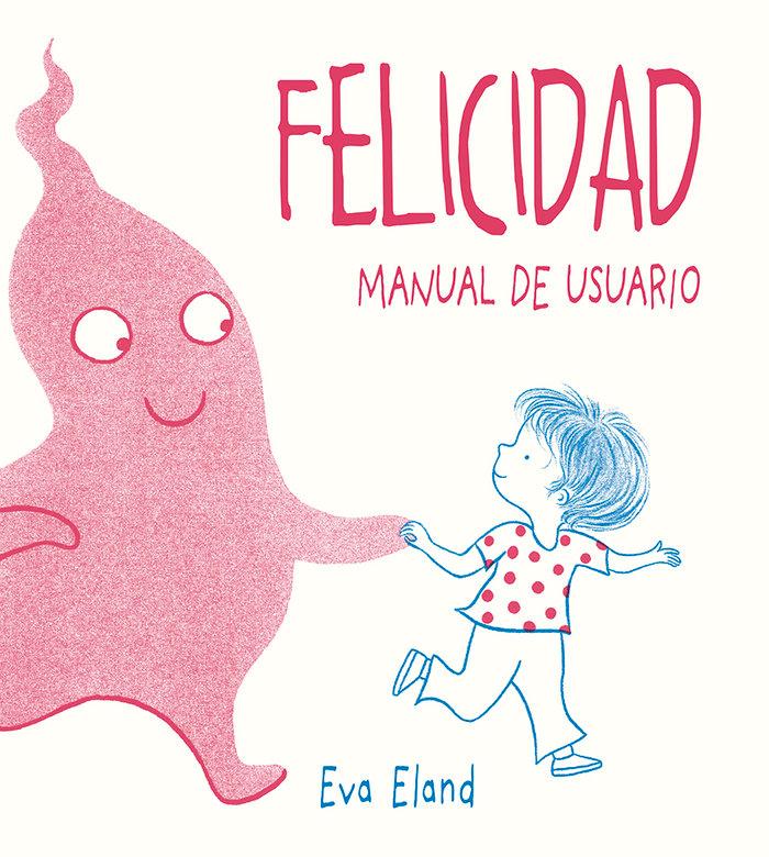 Vorderes Coverbild Felicidad. Manual de Usuario