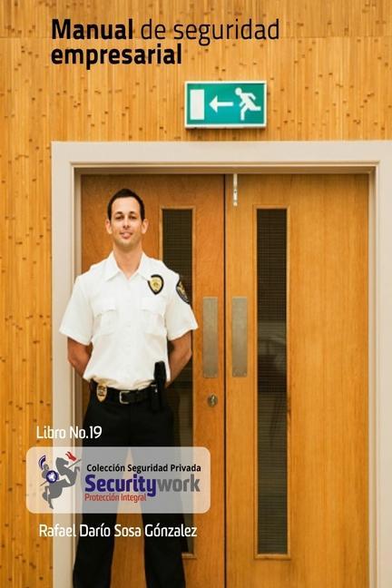 Vorderes Coverbild Manual de Seguridad Empresarial: Manual Seguridad en Empresas