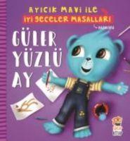 Vorderes Coverbild Ayicik Mavi ile Iyi Geceler Masallari - Güleryüzlü Ay