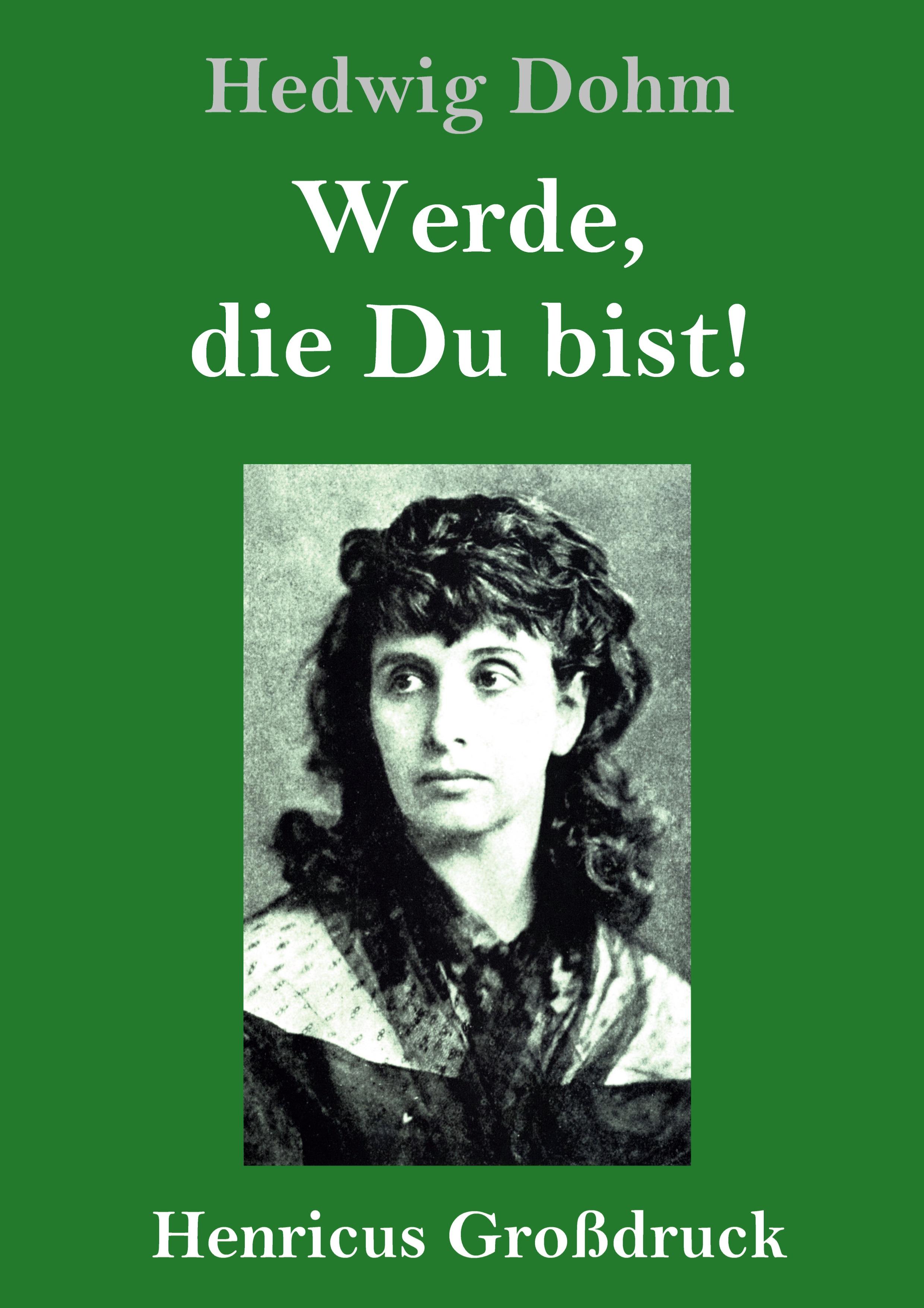 Vorderes Coverbild Werde, die Du bist! (Großdruck)