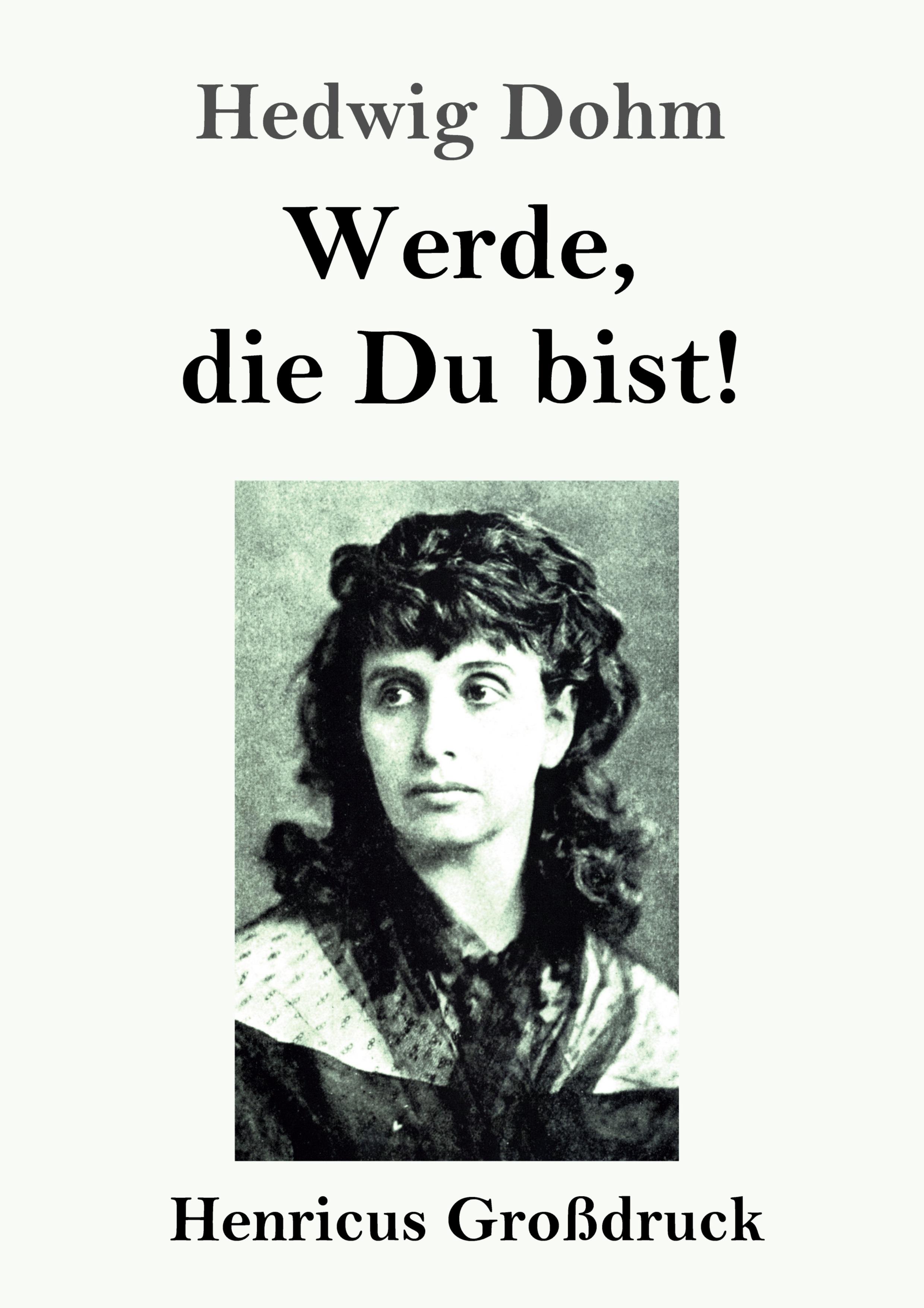 Vorderes Coverbild Werde, die Du bist! (Großdruck)
