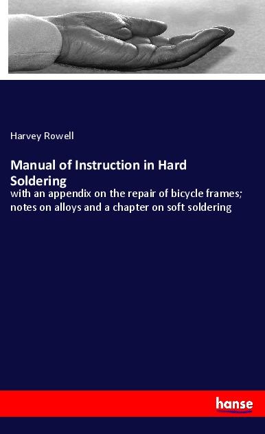 Vorderes Coverbild Manual of Instruction in Hard Soldering