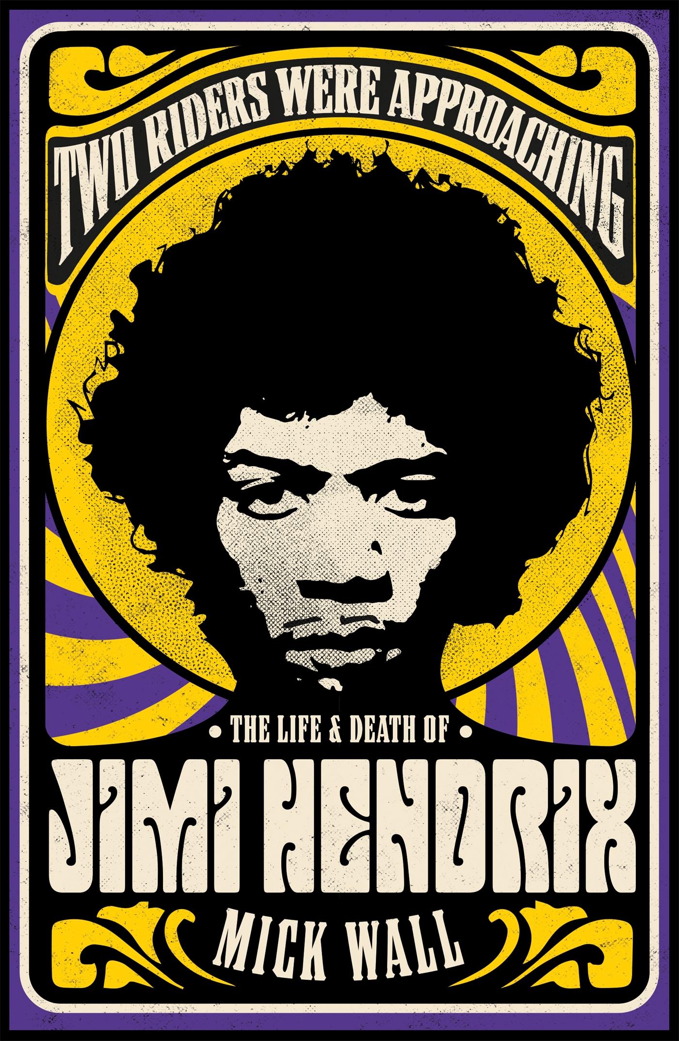 Vorderes Coverbild Two Riders Were Approaching: The Life & Death of Jimi Hendrix