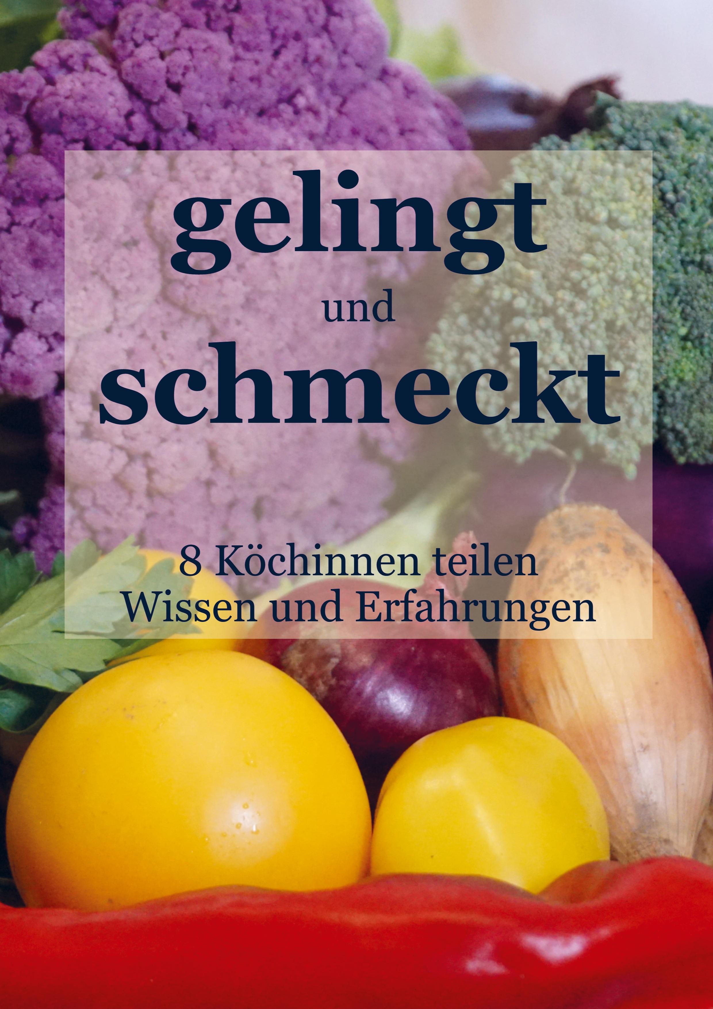 Vorderes Coverbild GELINGT und SCHMECKT