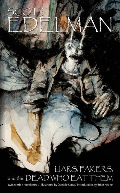 Vorderes Coverbild Liars, Fakers, and the Dead Who Eat Them