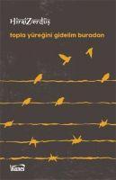 Vorderes Coverbild Topla Yüregini Gidelim Buradan