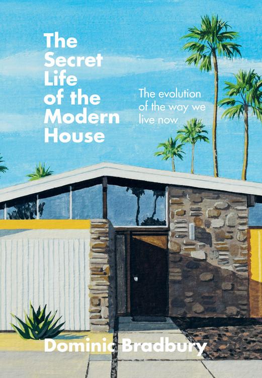 Vorderes Coverbild The Secret Life of the Modern House