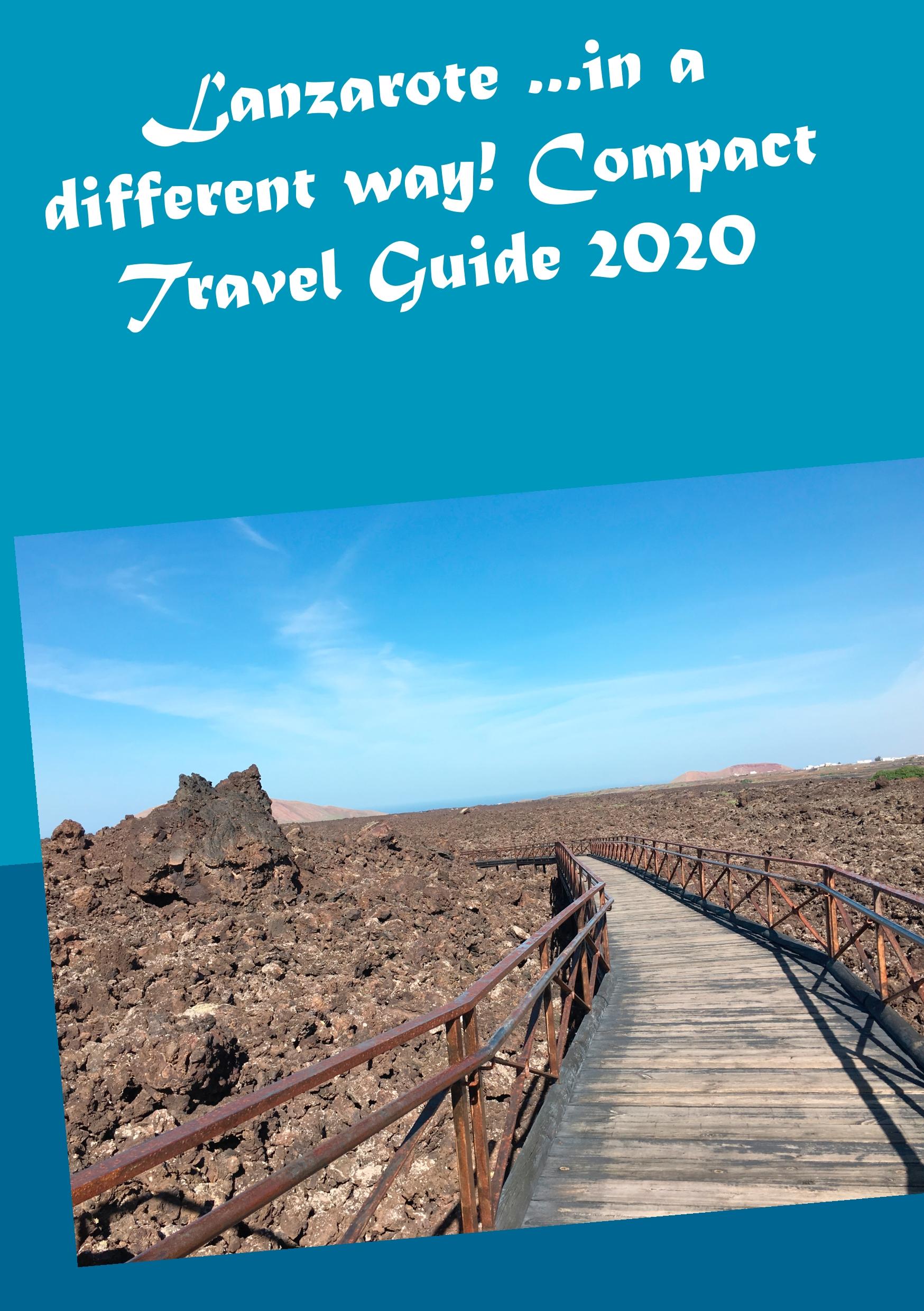Vorderes Coverbild Lanzarote ...in a different way! Compact Travel Guide 2020