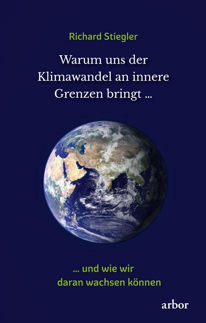 Vorderes Coverbild Warum uns der Klimawandel an innere Grenzen bringt ...