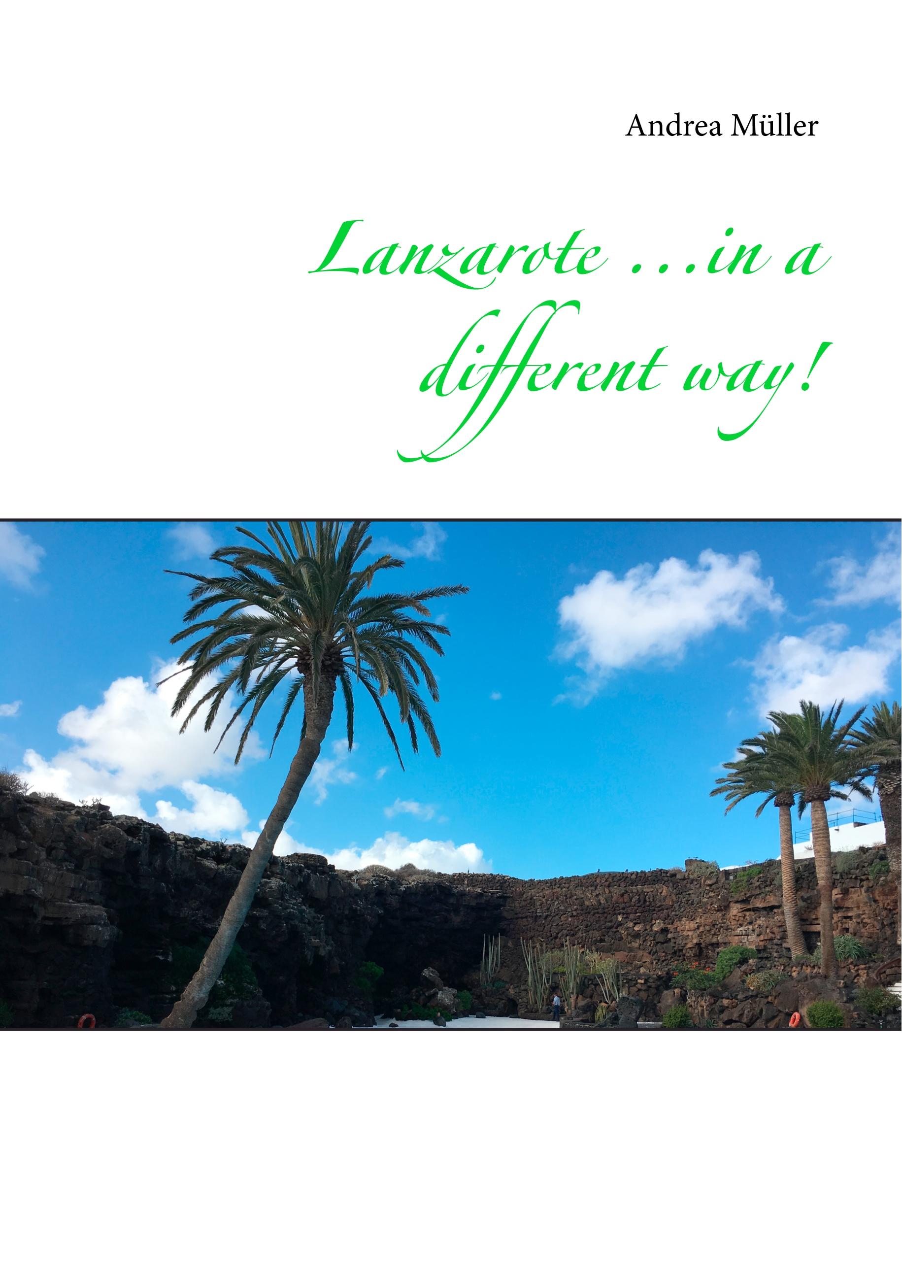 Vorderes Coverbild Lanzarote ...in a different way!