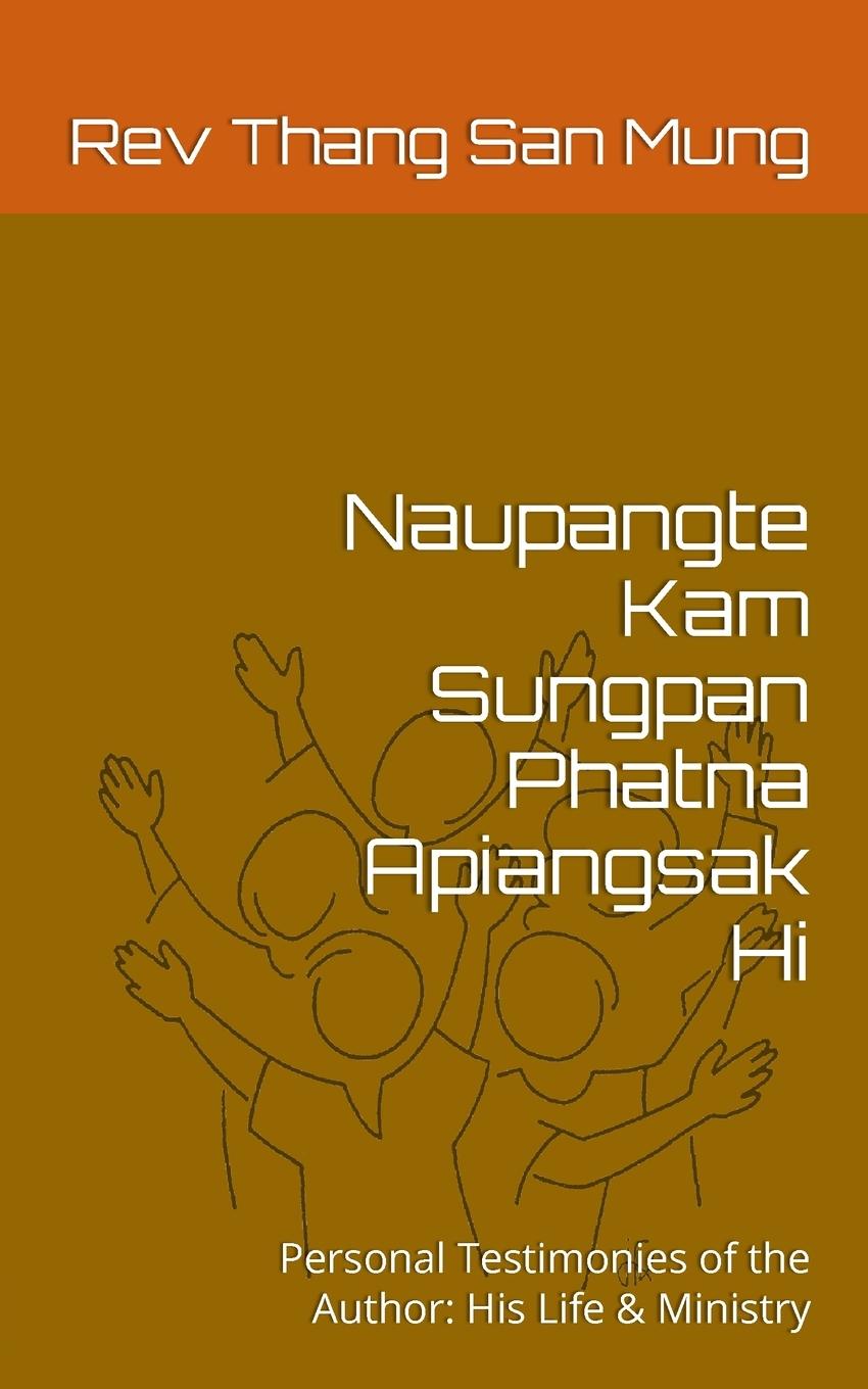 Vorderes Coverbild Naupangte Kam Sungpan Phatna Apiangsak Hi