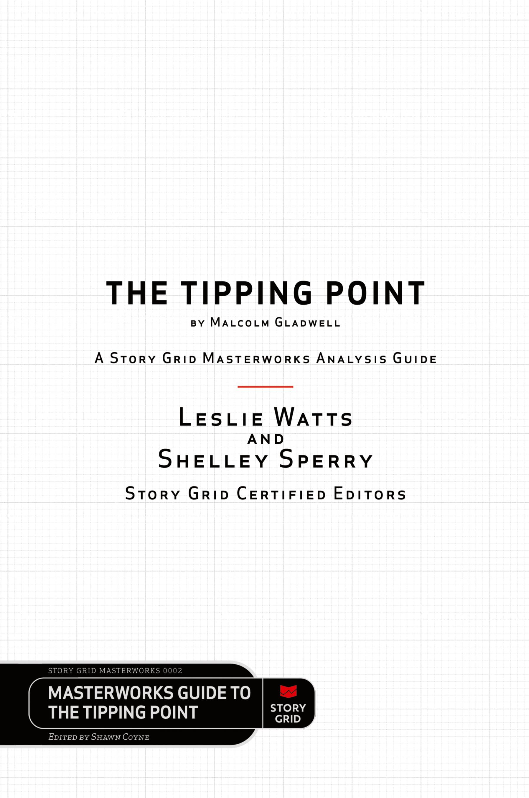 Vorderes Coverbild The Tipping Point by Malcolm Gladwell - A Story Grid Masterwork Analysis Guide
