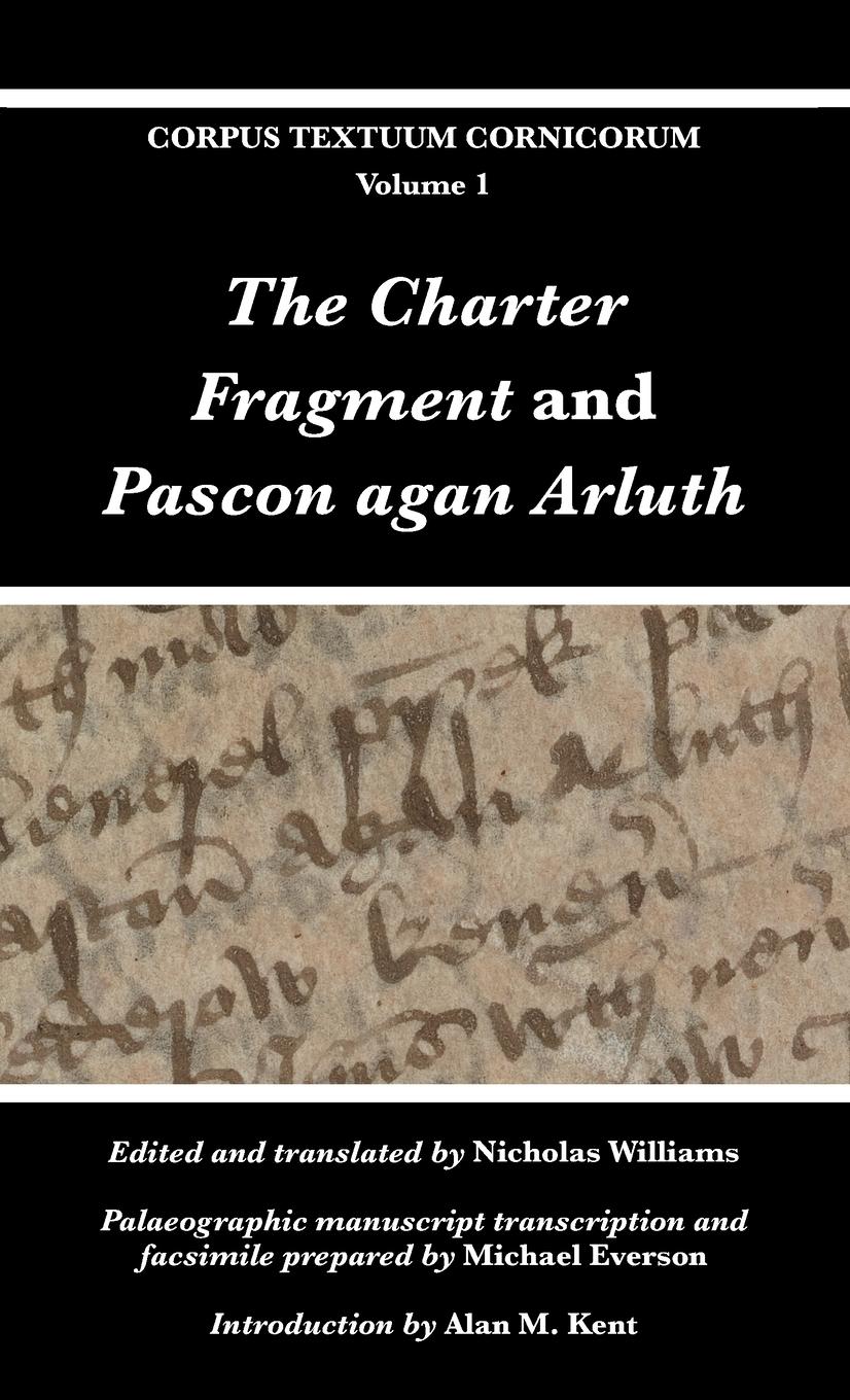 Vorderes Coverbild The Charter Fragment and Pascon agan Arluth