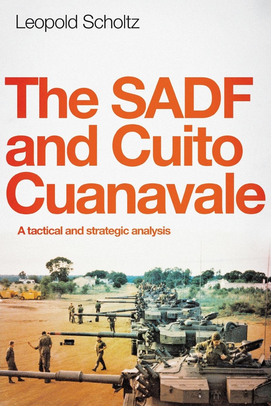 Vorderes Coverbild THE SADF AND CUITO CUANAVALE