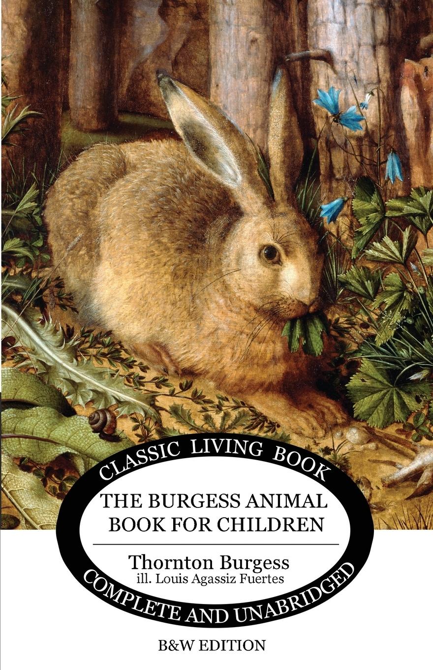 Vorderes Coverbild The Burgess Animal Book for Children (B&W edition)
