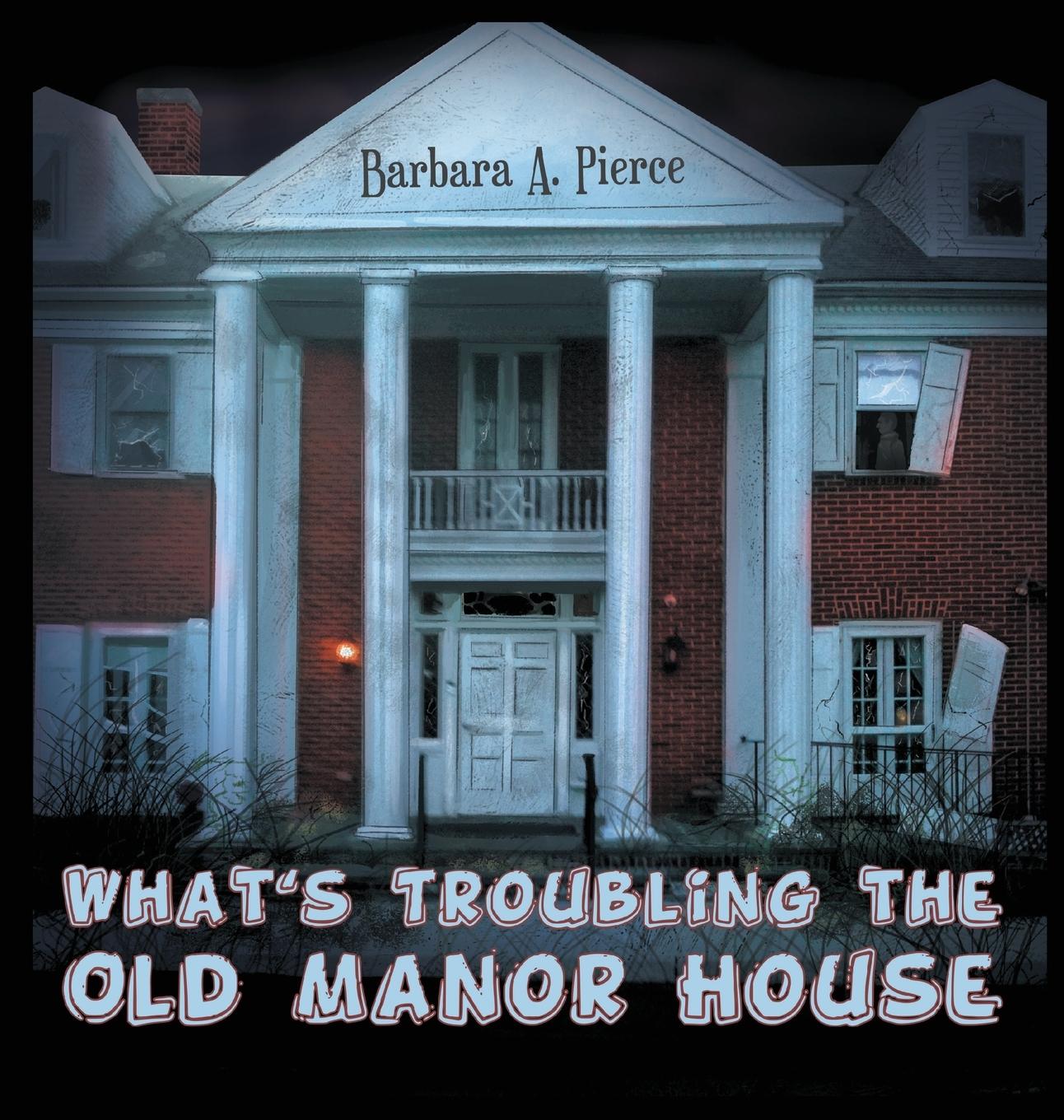 Vorderes Coverbild What's Troubling the Old Manor House