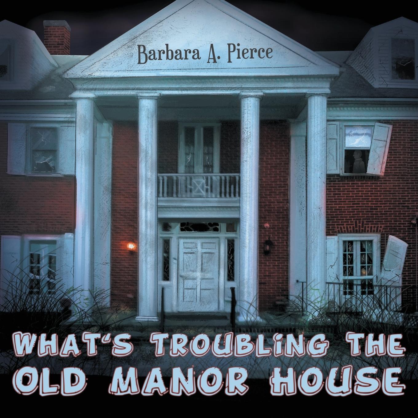 Vorderes Coverbild What's Troubling the Old Manor House
