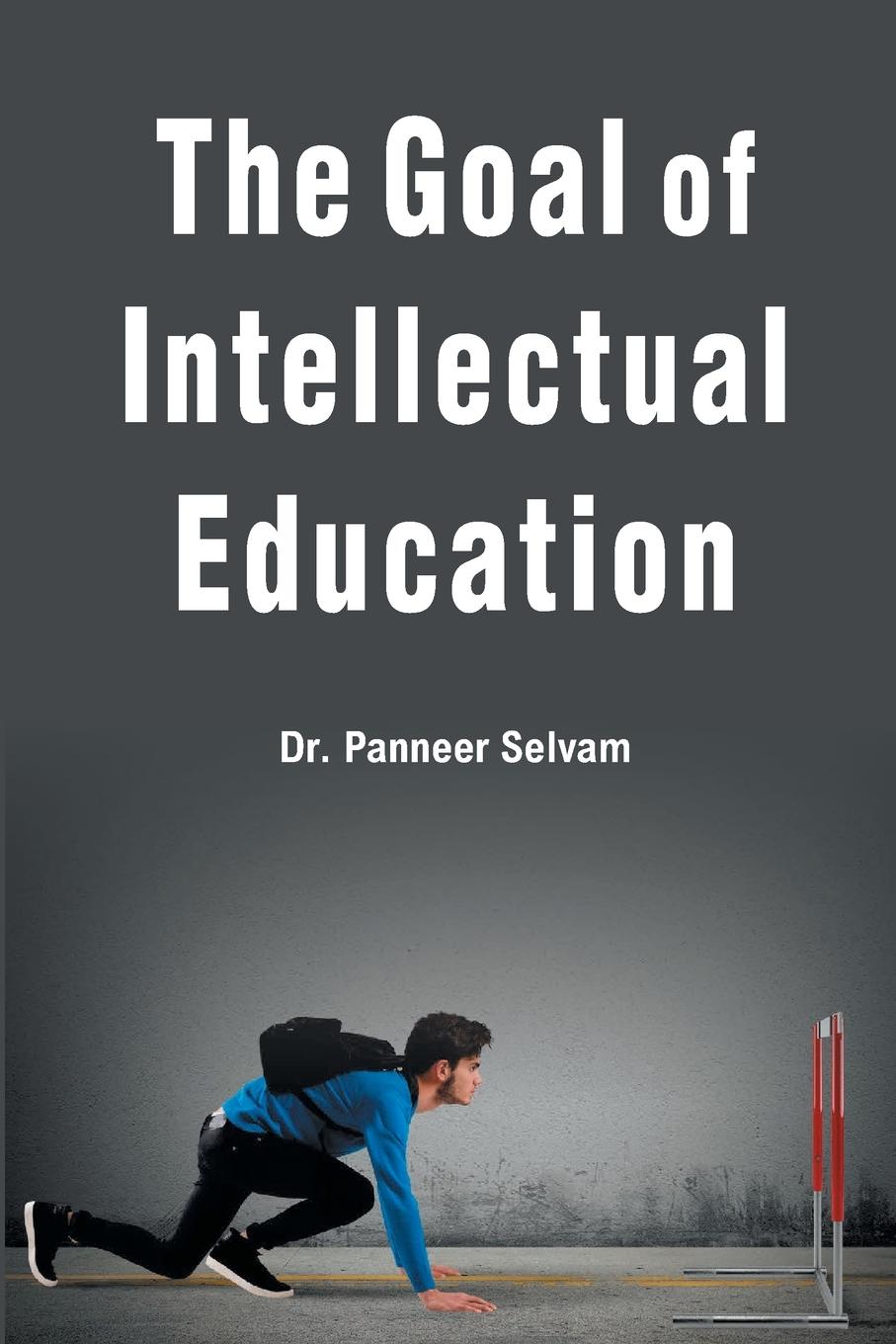 Vorderes Coverbild THE GOAL OF INTELLECTUAL EDUCATION