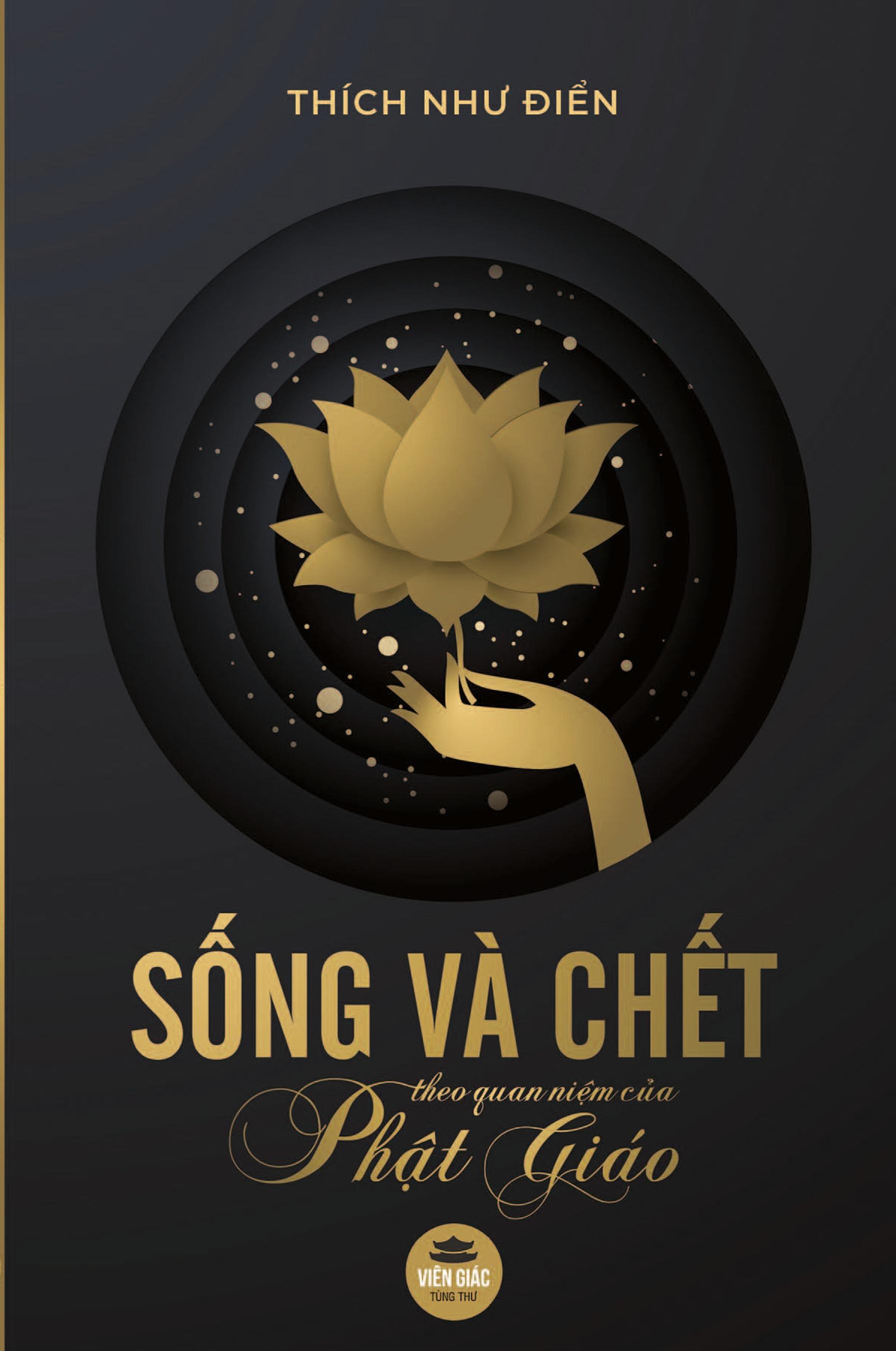 Vorderes Coverbild S¿ng và ch¿t theo quan ni¿m c¿a Ph¿t giáo