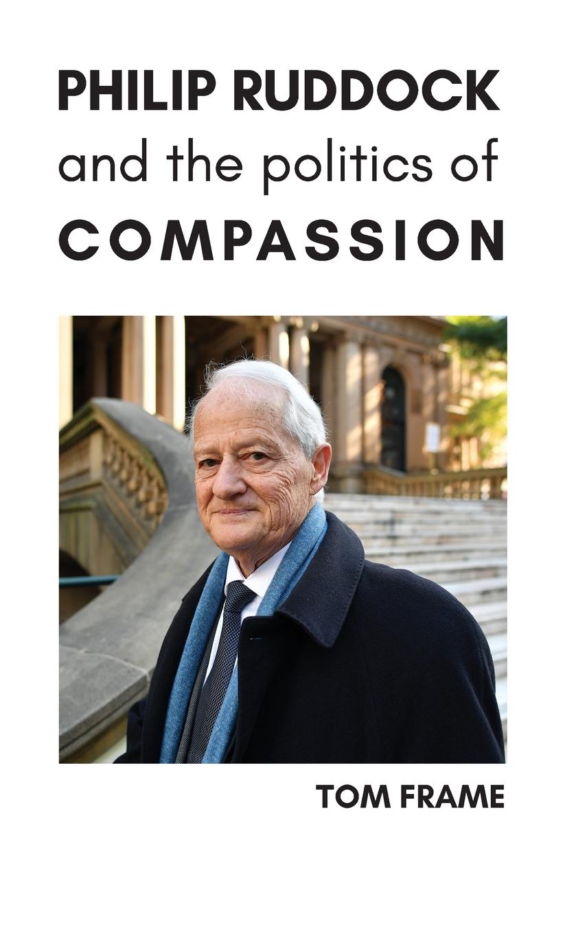 Vorderes Coverbild PHILIP RUDDOCK AND THE POLITICS OF COMPASSION