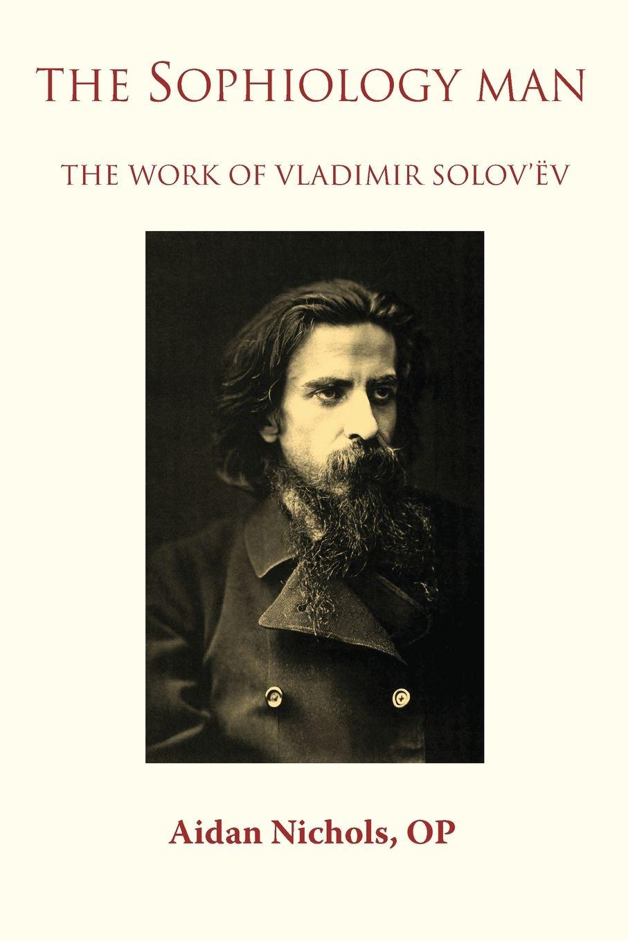 Vorderes Coverbild The Sophiology Man. The Work of Vladimir Solov'ëv