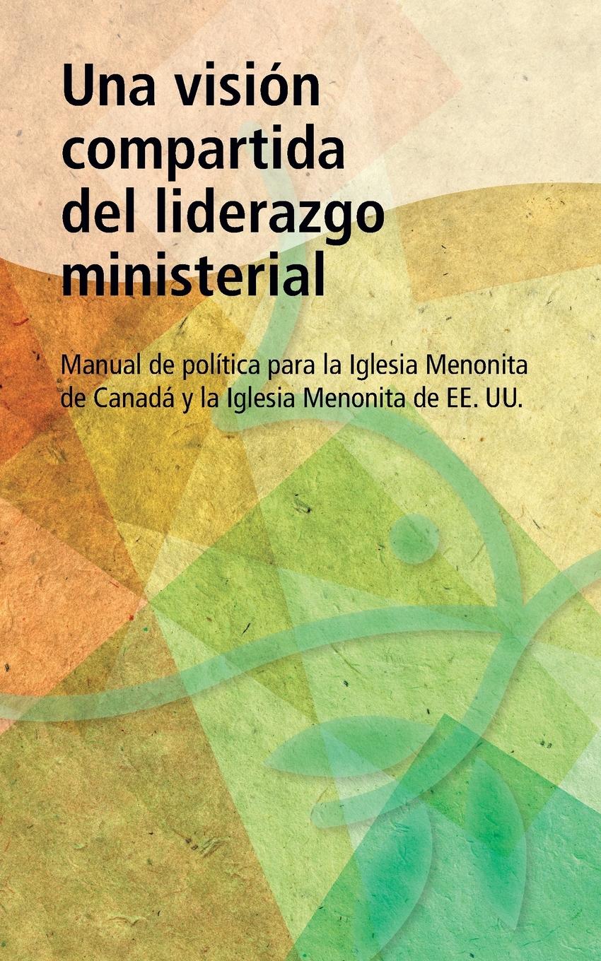 Vorderes Coverbild Una vision compartida del liderazgo ministerial