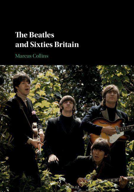 Vorderes Coverbild The Beatles and Sixties Britain