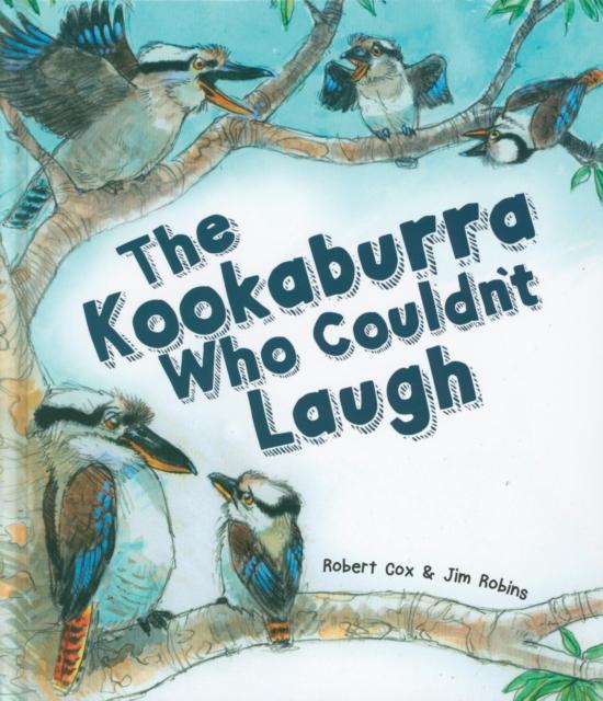 Vorderes Coverbild The Kookaburra Who Couldn't Laugh