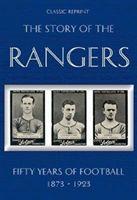 Vorderes Coverbild Classic Reprint : The Story of the Rangers - Fifty Years of Football 1873 to 1923