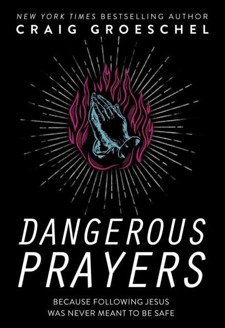 Vorderes Coverbild Dangerous Prayers