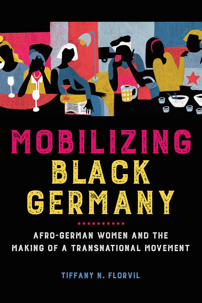 Vorderes Coverbild Mobilizing Black Germany: Afro-German Women and the Making of a Transnational Movement