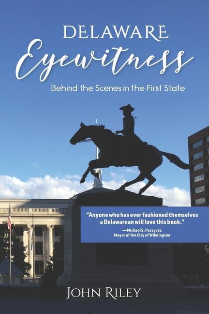 Vorderes Coverbild Delaware Eyewitness: Behind the Scenes in the First State