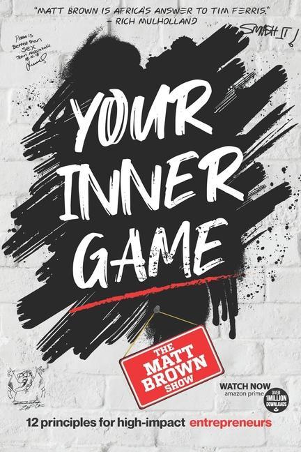 Vorderes Coverbild Your Inner Game - 12 Principles For High Impact Entrepreneurs