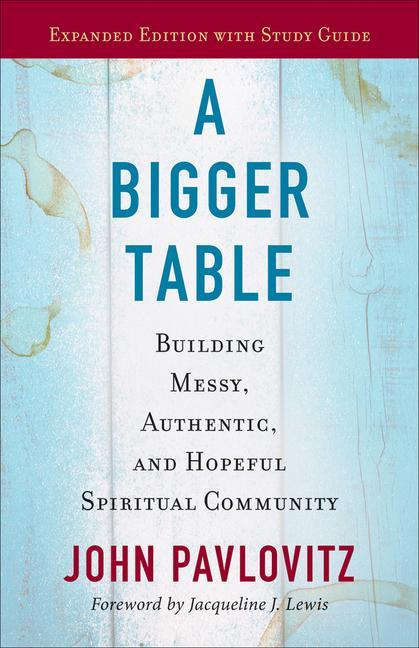 Vorderes Coverbild A Bigger Table, Expanded Edition with Study Guide