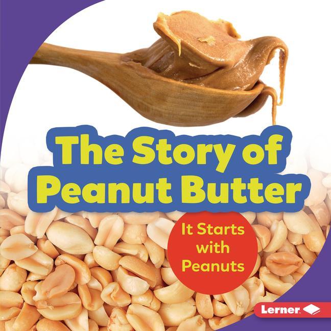 Vorderes Coverbild The Story of Peanut Butter