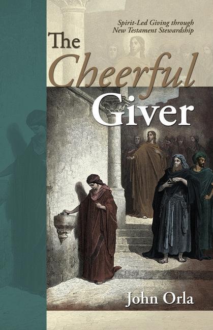 Vorderes Coverbild The Cheerful Giver: Spirit-Led Giving through New Testament Stewardship