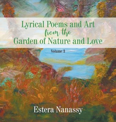 Vorderes Coverbild Lyrical Poems and Art from the Garden of Nature and Love Volume 3