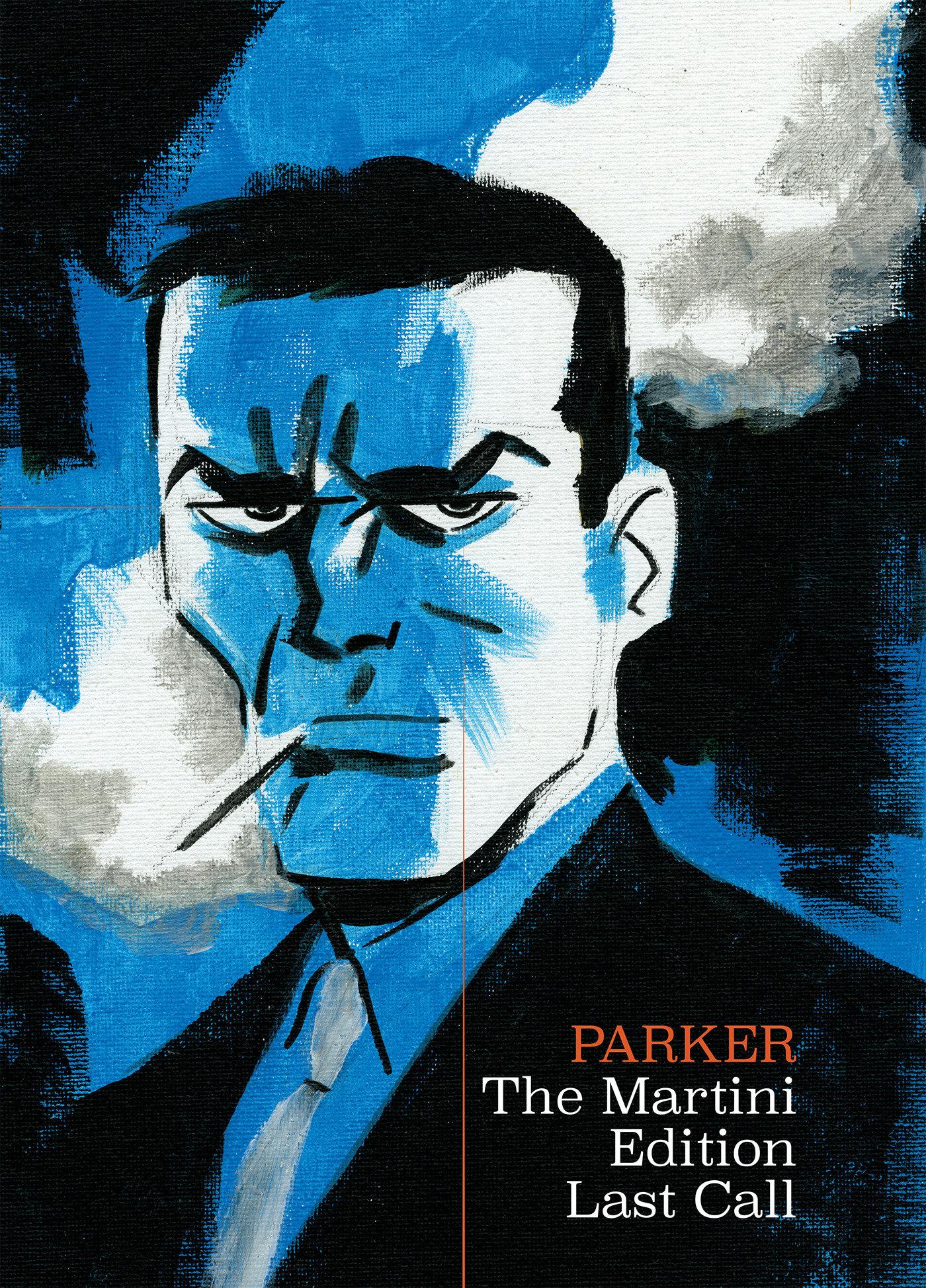 Vorderes Coverbild Richard Stark's Parker: The Martini Edition - Last Call