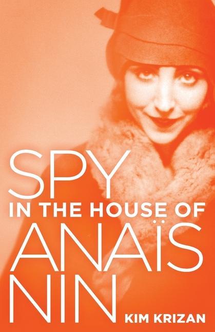 Vorderes Coverbild Spy in the House of Anaïs Nin
