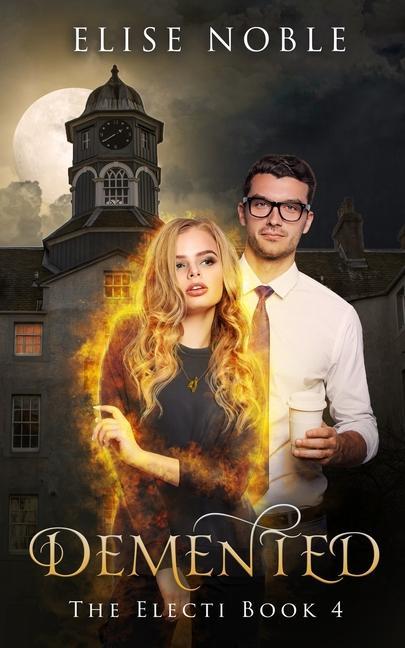 Vorderes Coverbild Demented: A Paranormal Romantic Suspense Novel