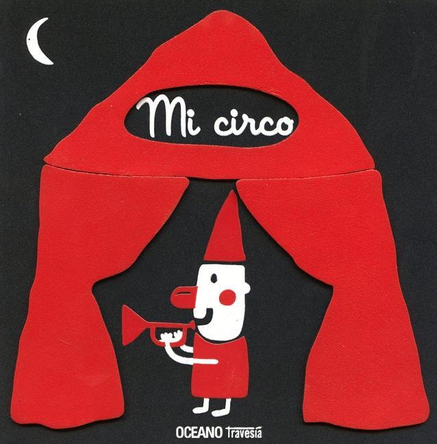 Vorderes Coverbild Blanco Y Negro. Mi Circo