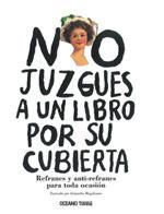 Vorderes Coverbild No Juzgues a Un Libro Por Su Cubierta. Refranes Y Anti-Refranes Para Toda Ocasión
