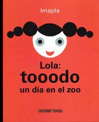 Vorderes Coverbild Lola: Tooodo Un Día En El Zoo