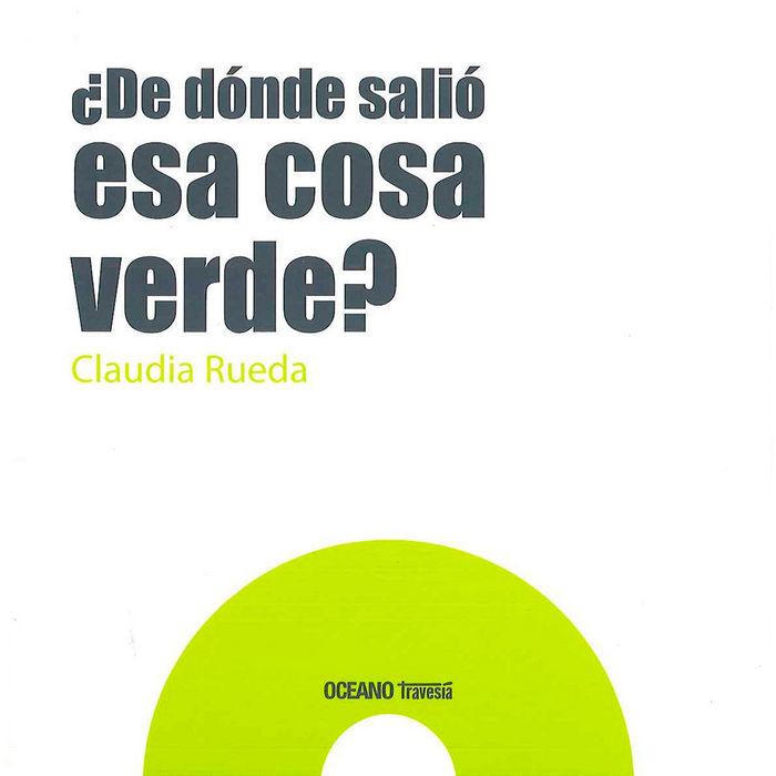 Vorderes Coverbild ¿De Dónde Salió ESA Cosa Verde?