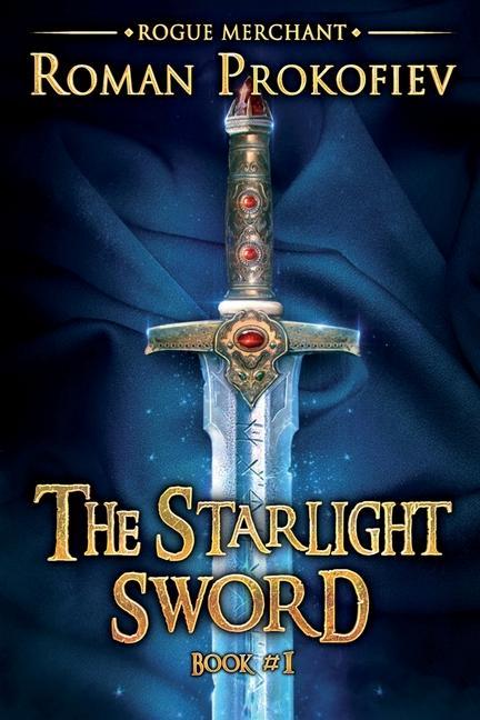 Vorderes Coverbild The Starlight Sword (Rogue Merchant Book #1): LitRPG Series